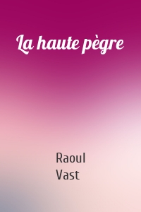 La haute pègre