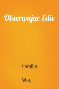 Obserwując Edie