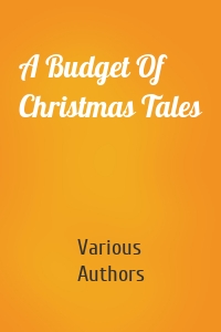 A Budget Of Christmas Tales