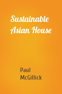 Sustainable Asian House