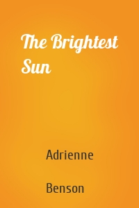The Brightest Sun