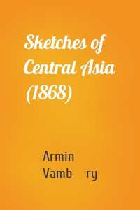 Sketches of Central Asia (1868)