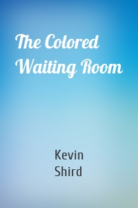 The Colored Waiting Room