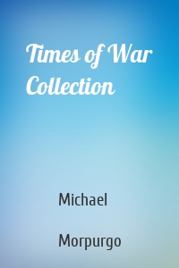 Times of War Collection