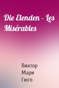 Die Elenden - Les Misérables