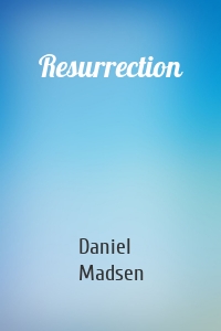 Resurrection