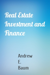 Real Estate Investment and Finance