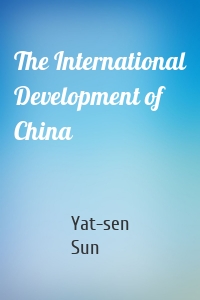The International Development of China