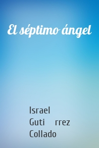 El séptimo ángel