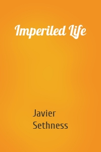 Imperiled Life