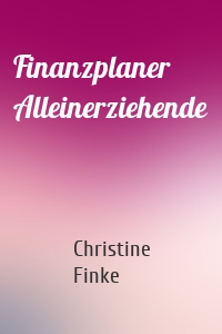 Finanzplaner Alleinerziehende