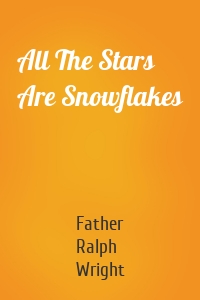 All The Stars Are Snowflakes