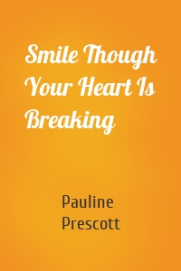 Smile Though Your Heart Is Breaking