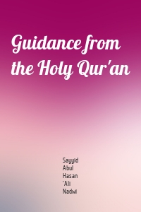 Guidance from the Holy Qur'an