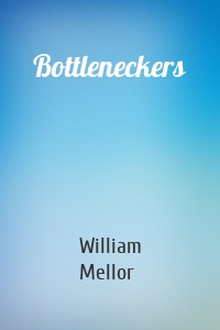 Bottleneckers