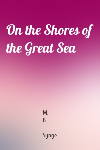 On the Shores of the Great Sea