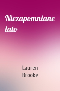 Niezapomniane lato