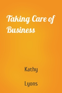 Taking Care of Business