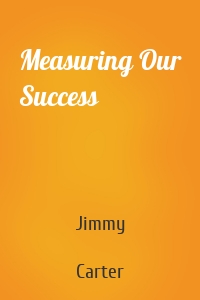 Measuring Our Success