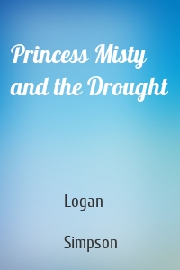 Princess Misty and the Drought