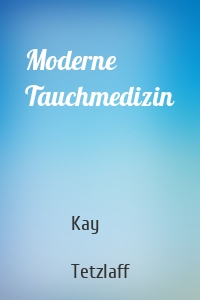 Moderne Tauchmedizin