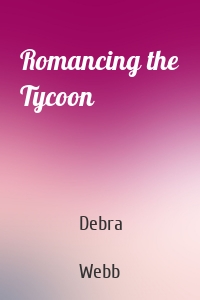 Romancing the Tycoon