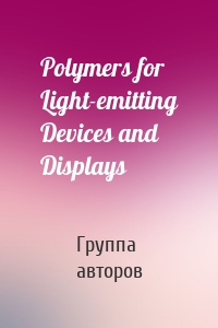 Polymers for Light-emitting Devices and Displays