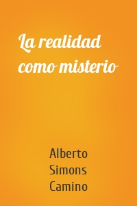 La realidad como misterio