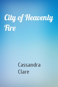 City of Heavenly Fire