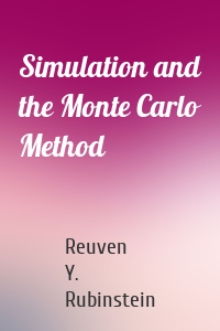 Simulation and the Monte Carlo Method