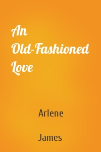 An Old-Fashioned Love