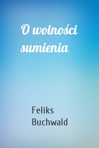 O wolności sumienia