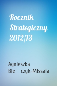 Rocznik Strategiczny 2012/13