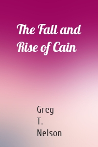 The Fall and Rise of Cain