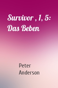 Survivor , 1, 5: Das Beben