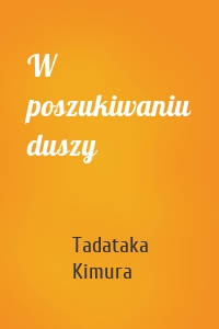 W poszukiwaniu duszy