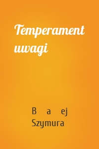 Temperament uwagi