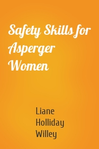 Safety Skills for Asperger Women