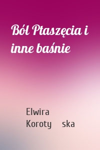 Ból Ptaszęcia i inne baśnie