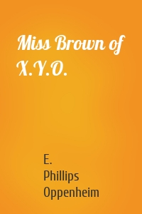 Miss Brown of X.Y.O.