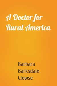 A Doctor for Rural America