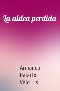 La aldea perdida