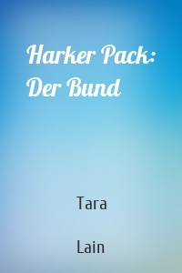 Harker Pack: Der Bund