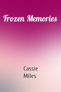 Frozen Memories