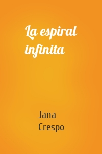 La espiral infinita