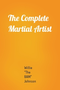 The Complete Martial Artist