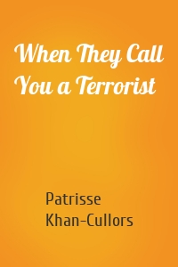 When They Call You a Terrorist