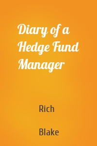 Diary of a Hedge Fund Manager