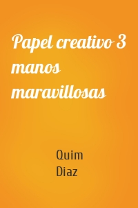 Papel creativo 3 manos maravillosas