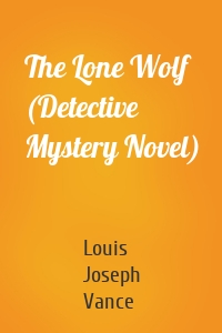 The Lone Wolf (Detective Mystery Novel)